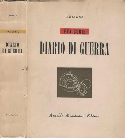 Diario di guerra. Da New York a Chungking via Mosca - Eva Curie - copertina