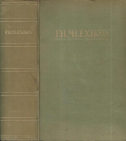 Filmlexikon. Piccola enciclopedia cinematografica - copertina