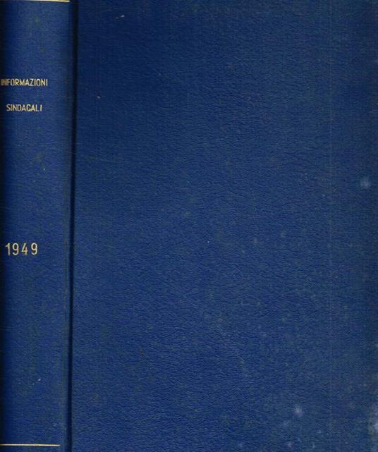 Informazioni sindacali. Rivista mensile di cultura e tecnica sindacale anno III - Ferdinando Storchi - copertina
