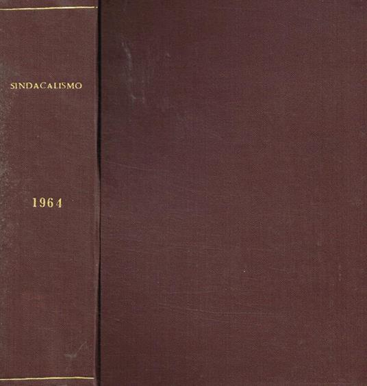 Sindacalismo. Rivista della confederazione italiana sindacati lavoratori anno 1964 - copertina