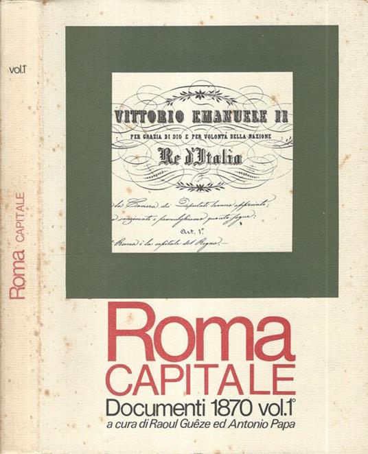 Roma Capitale. Documenti 1870 vol 1 - copertina