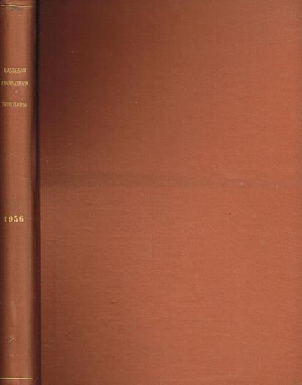 Rassegna finanziaria e tributaria. Rivista mensile di attualità del contribuente. Anno VI - Sebastiano Brozzu - copertina