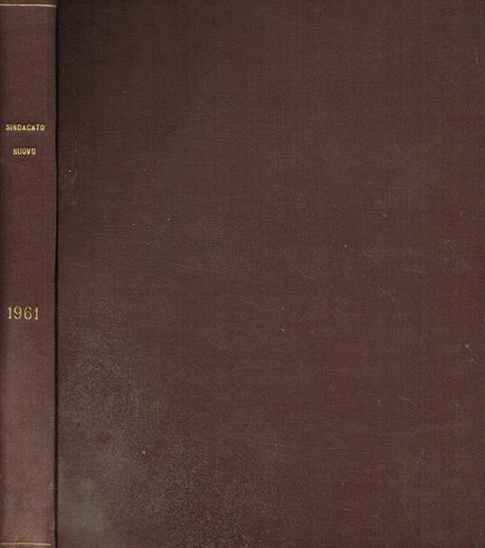 Sindacato Nuovo. Mensile dei quadri della Cisl anno 1961 - Bruno Storti - copertina