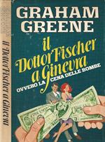 Il Dottor Fischer a Ginevra