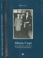 Alberto Carpi. Nelle vicende politiche e amministrative di Pontedera nel secondo dopoguerra