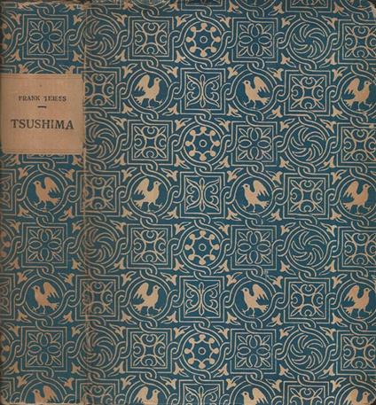 Tsushima. Il romanzo di una guerra navale - Frank Thiess - copertina