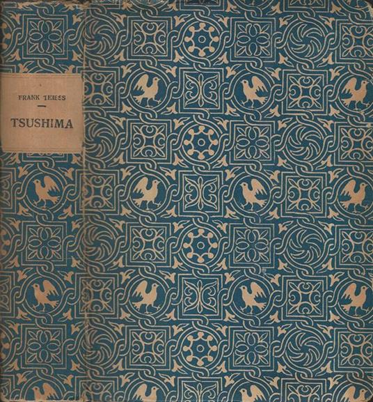 Tsushima. Il romanzo di una guerra navale - Frank Thiess - copertina