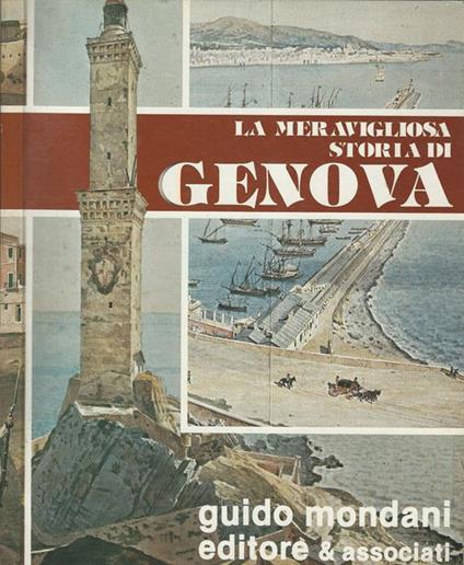 Storia della Repubblica di Genova Vol. I- parte prima. Dalle origini alla elezione del podestà - Federico Donaver - copertina