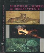 Meraviglie e segreti del mondo vivente