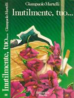 Inutilmente, tuo…