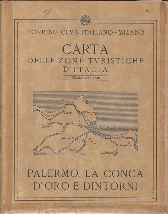 Carta delle zone turistiche d'Italia. Palermo, la Conca d'Oro e dintorni - copertina