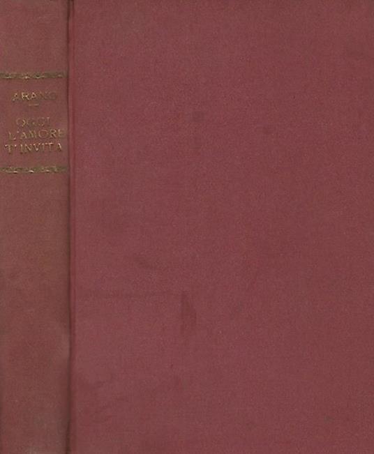 Oggi l'amore t'invita… - Annibale Arano - copertina