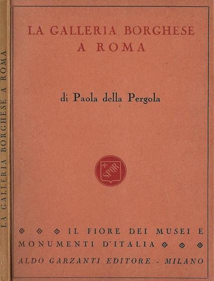La galleria borghese a Roma - Paola Della Pergola - copertina