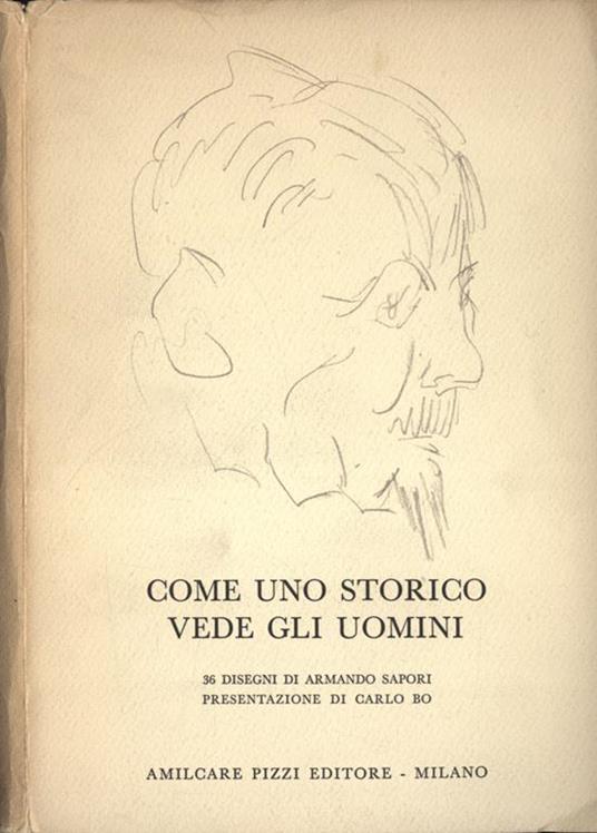 Come uno storico vede gli uomini - Armando Sapori - copertina