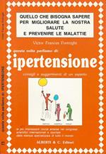 Questa volta parliamo di : Ipertensione