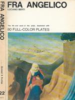 Fra Angelico. The life and work of the artist, illustrated with 80 full. color plates