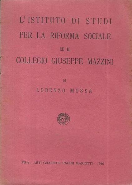 L' Istituto di Studi per la Riforma Sociale ed il Collegio Giuseppe Mazzini - Lorenzo Mossa - copertina
