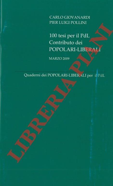 100 tesi per il PdL. Contributo dei Popolari - Liberali. Marzo 2009 - Carlo Giovanardi - copertina