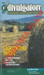 L' agricoltura investe. Gli incentivi fino al 2013. Le priorità nel territorio bolognese