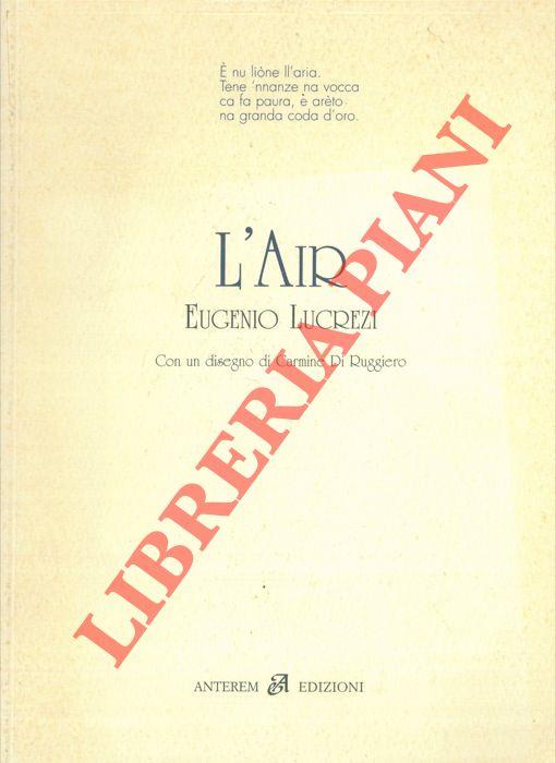L' Air. Con un disegno di Carmine di Ruggero