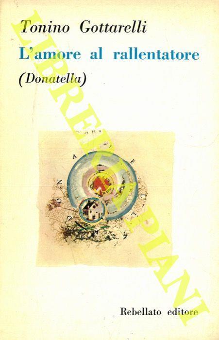 L' amore al rallentatore (Donatella) - Tonino Gottarelli - copertina
