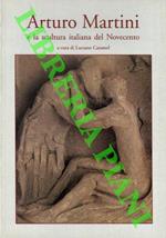 Arturo Martini e la scultura italiana del Novecento