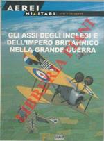 Gli assi degli Inglesi e dell'Impero britannico nella Grande Guerra