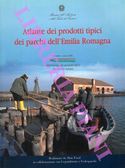 Atlante dei prodotti tipici dei parchi dell'Emilia Romagna