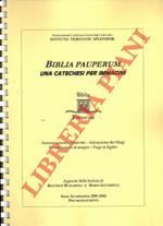 Biblia Pauperum. Una catechesi per immagini. Annunciazione - Natività - Adorazione dei Magi - Presentazione al Tempio - Fuga in Egitto