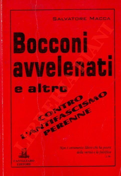 Bocconi avvelenati e altro. Contro l'antifascismo perenne