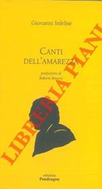Canti dell'amarezza. Postfazione di Roberto Roversi