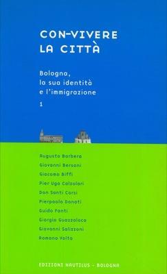 Con-vivere la città. 1. Bologna, la sua identità e l'immigrazione - copertina