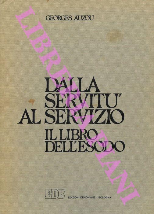 Dalla servitù al servizio. Il libro dell'Esodo - Georges Auzou - copertina