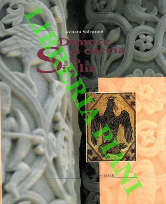 Dimore di caccia in Sicilia - Renata Salvarani - copertina