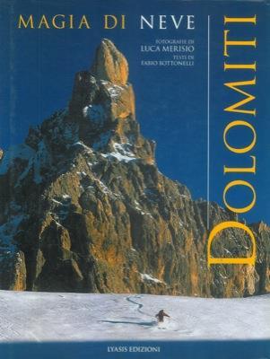 Dolomiti. Magia di neve - Fabio Bottonelli - copertina
