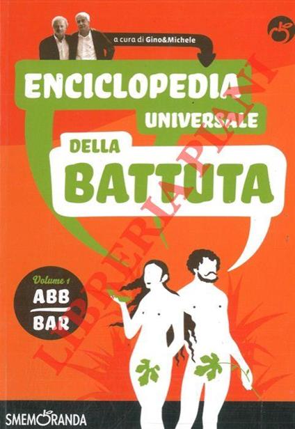 Enciclopedia universale della battuta. Volume 1. ABB/BAR - Gino & Michele - copertina