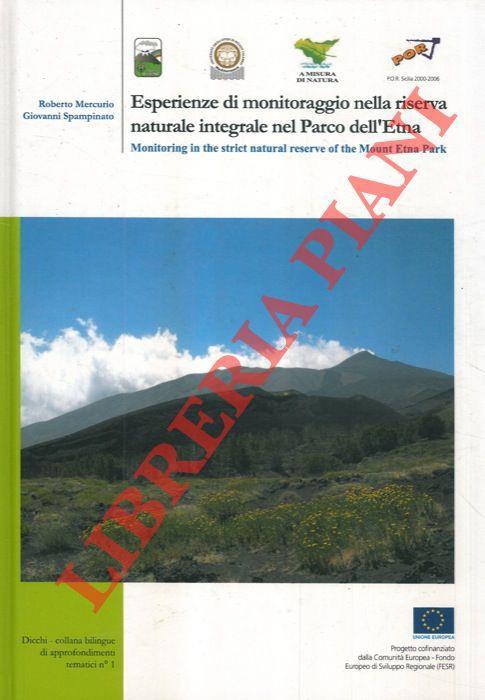 Esperienze di monitoraggio nella riserva naturale integrale nel Parco dell'Etna. Monitoring in the strict natural reserve of th Mount Etna Park - Roberto Mercurio - copertina