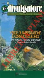 Fasce di ambientazione e corridoi ecologici per mitigare l'impatto delle strade e favorire la biodiversità
