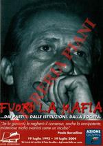 Fuori la mafia .. dai partiti, dalle istituzioni, dalla società