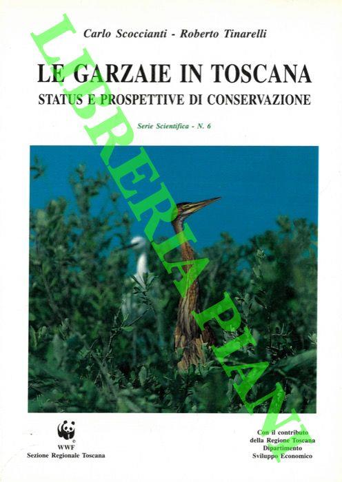 Le Garzaie in Toscana. Status e prospettive di conservazione