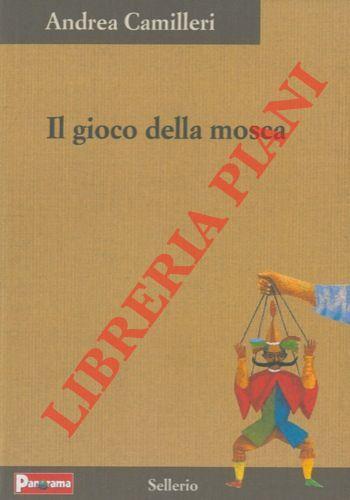Il gioco della mosca - Andrea Camilleri - copertina