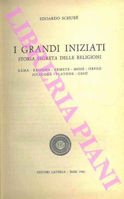 I grandi iniziati. Storia segreta delle religioni. Rama - Krishna - Ermete - Mosè - Orfeo - Pitagora - Platone - Gesù - Édouard Schuré - copertina