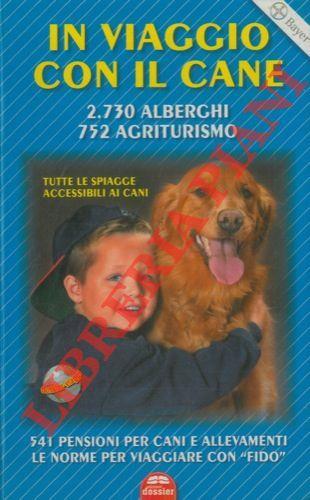 In viaggio con il cane. La guida per viaggiare con “Fido” - Ilaria Bertinelli - copertina