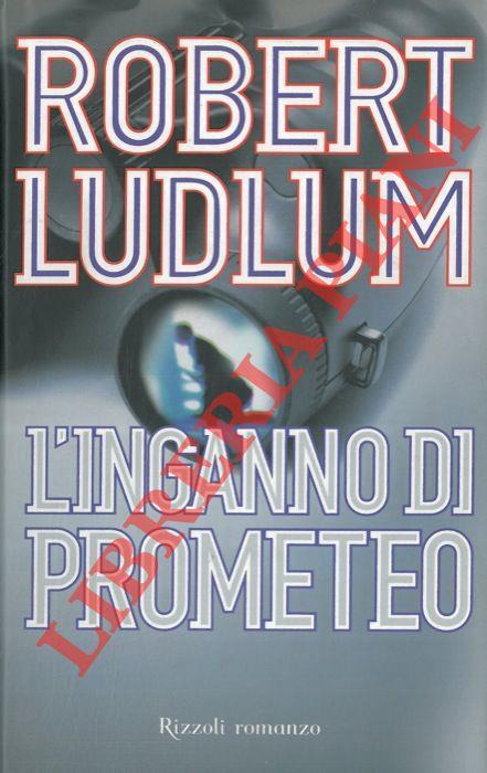 L' inganno di Prometeo - Robert Ludlum - copertina