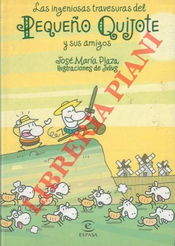 Las ingeniosas travesuras del Pequeno Quijote y sus amigos. Ilustraciones de Julius - copertina