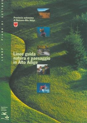 Lerop - Piano di settore. Linee guida natura e paesaggio in Alto Adige
