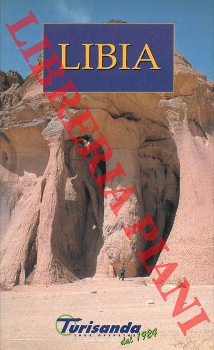 Libia. Dai siti greci e romani al deserto del Sud - copertina