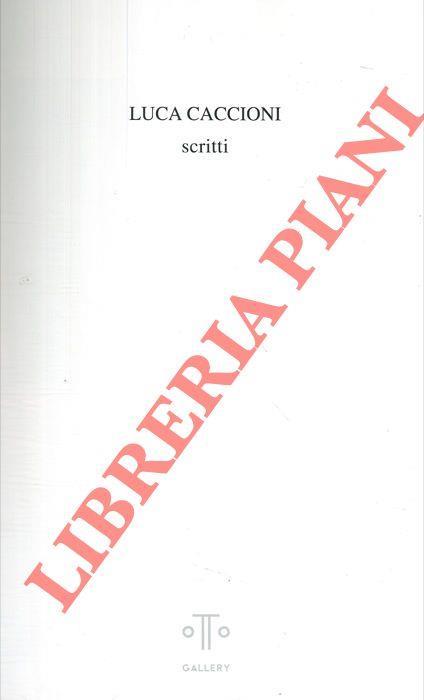 Luca Caccioni. Scritti - Luca Beatrice - copertina
