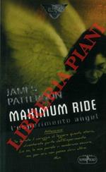 Maximum Ride. L'esperimento Angel