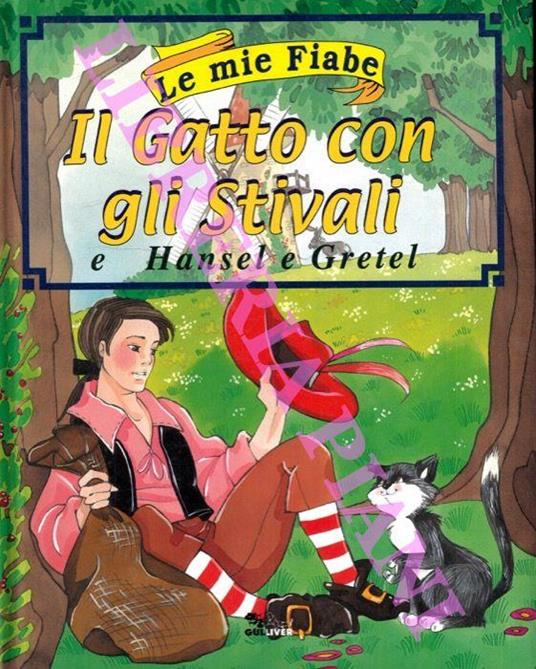 Le mie fiabe. Il gatto con gli stivali e Hansel e Gretel - copertina
